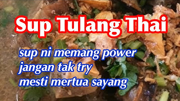 Sup Tulang Thai bakal VIRAL