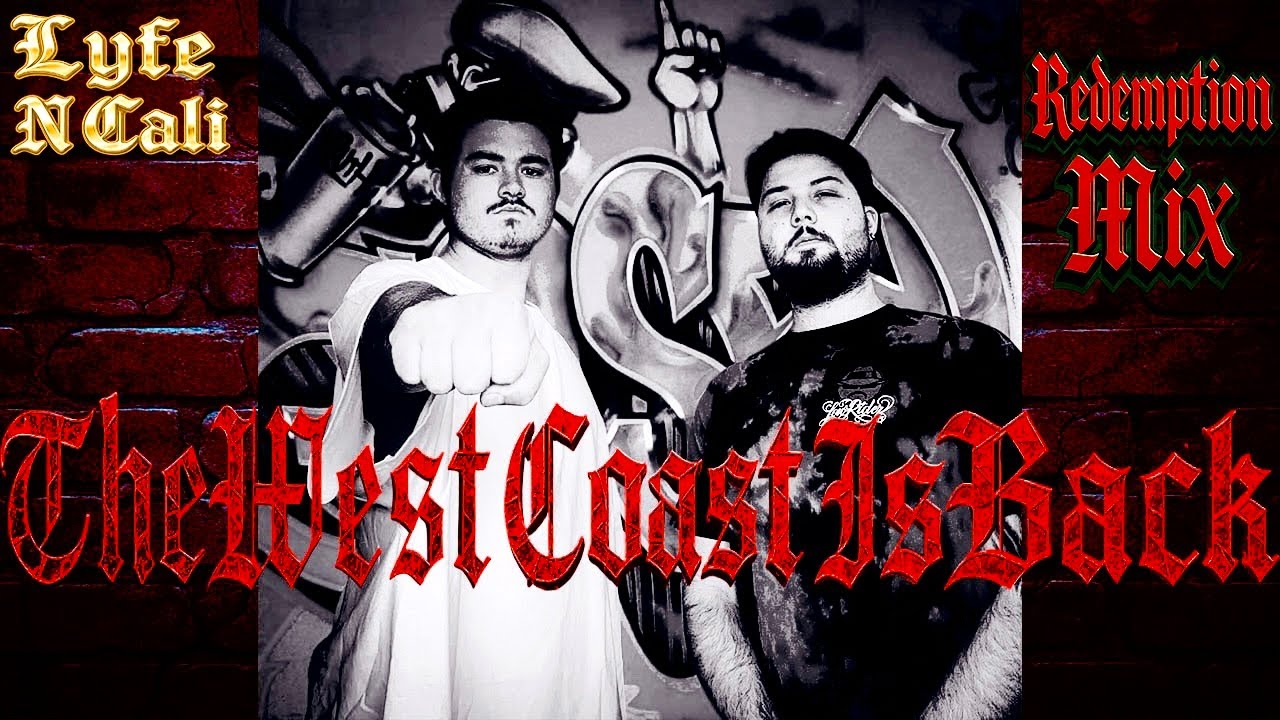 Lyfe N Cali - The West Coast Is Back (Redemption Mix) | Hardcore West Coast Hip Hop Anthem