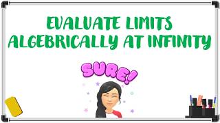 How to Evaluate Limits at Infinity | Polynomial & Rational Functions (Precalculus)