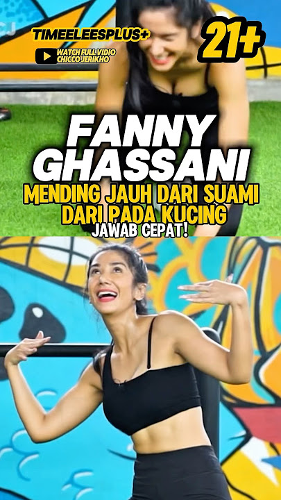 Fanny ghassani mending jauh dari suami‼️ #fannyghassani #chiccojerikho #jawabcepat #shortvideo #fyp