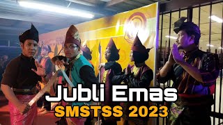 Sambutan Jubli Emas SMSTSS 1973 - 2023