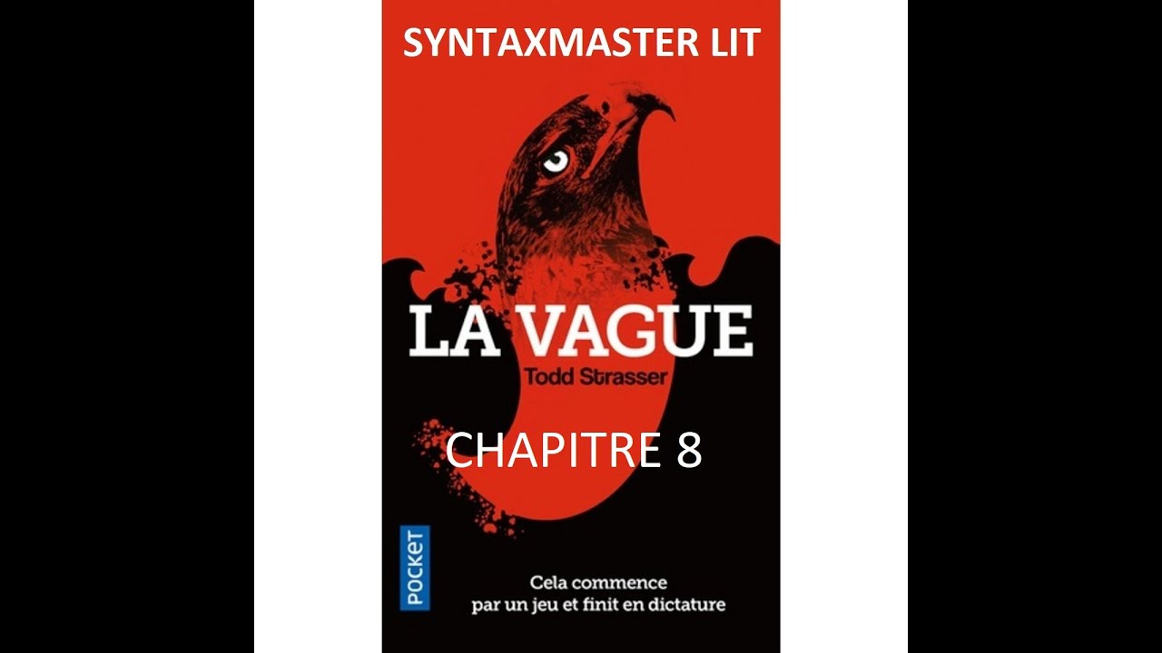 LA VAGUE de Todd Strasser par SYNTAXMASTER (Livre Audio) CHAPITRE 8
