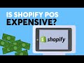 Why Shopify POS is more expensive than you think