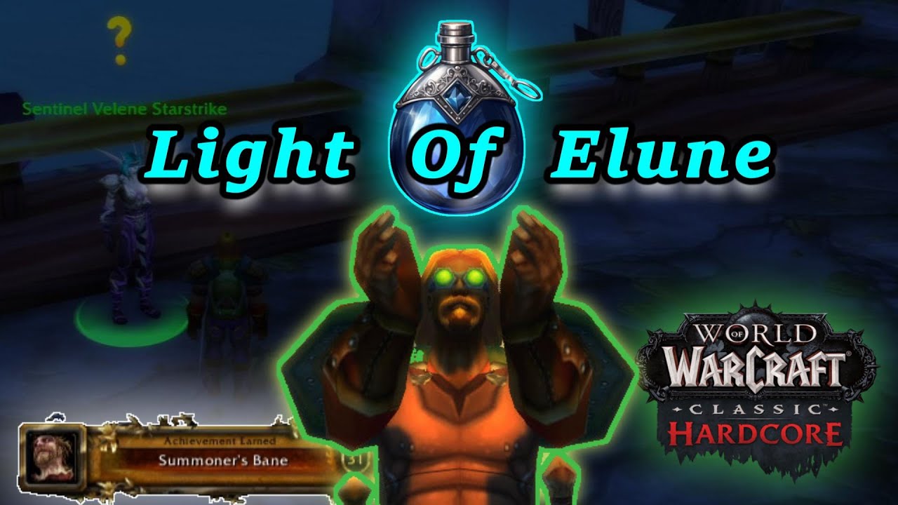 World of Warcraft Classic-The Light of Elune Quest and Achievement-ULTRA Hardcore