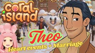 Coral Island - Complete Theo Romance &amp; Marriage Guide (All Heart Events + Wedding)