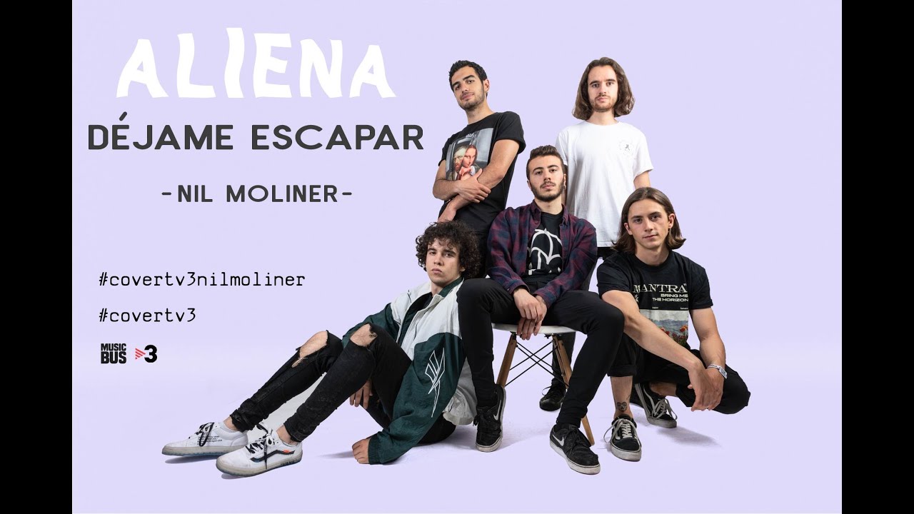 YouTubeでALIENA - DÉJAME ESCAPAR (Nil Moliner Cover) #covertv3 #covertv3nilmolinerを視聴 YouTubeでALIENA - DÉJAME ESCAPAR (Nil Moliner Cover) #covertv3 #covertv3nilmolinerを視聴