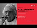 María Zambrano. Exilio y democracia | Una conversación entre Pamela Soto y Olga Amarís Duarte