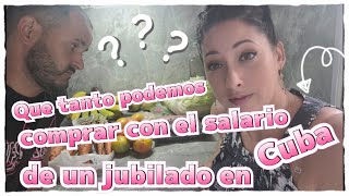 Que podemos comprar con el salario de un jubilado en Cuba.