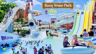 Suraj Water Park Thane (Mumbai) Ticket/Slides - A to Z Information | सूरज वाटर पार्क मुंबई