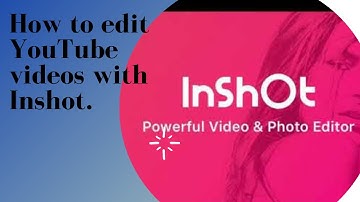 INSHOT VIDEO EDITOR TUTORIAL (2021)FREE VERSION//IPHONE AND ANDROID.//BEGINNER FRIENDLY.