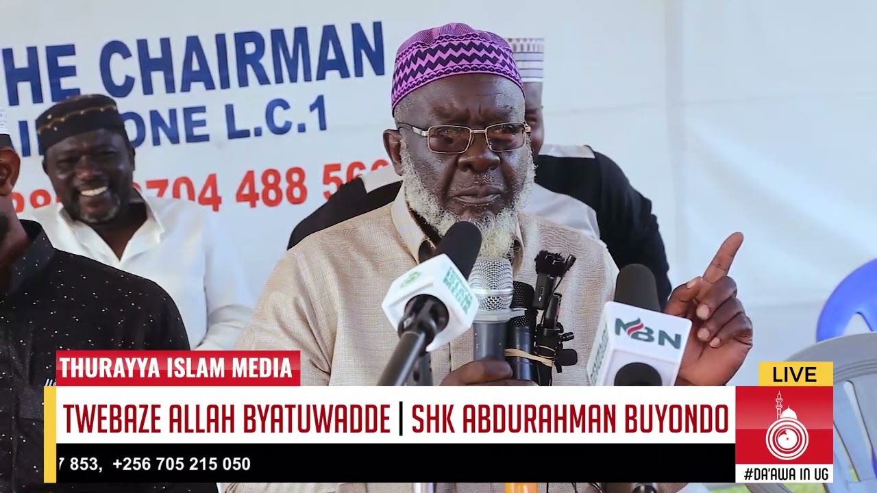 TWEBAZE ALLAH BYATUWADDE  SHK ABDURAHMAN BUYONDO