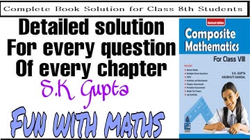 Class 8 - S.K. Gupta Lecture 6 # Exercise 1(d)  (Complete  solved  questions)