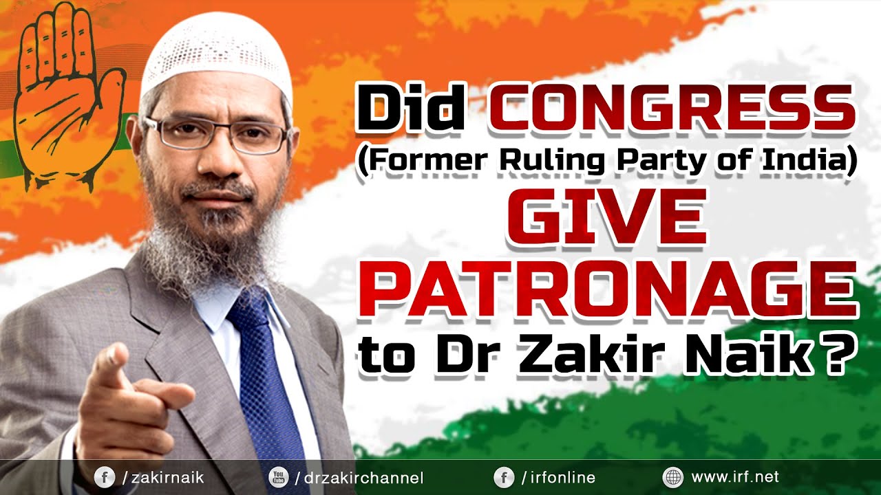 muslim fasting DID CONGRESS (FORMER RULING PARTY OF INDIA) GIVE PATRONAGE TO DR ZAKIR NAIK?