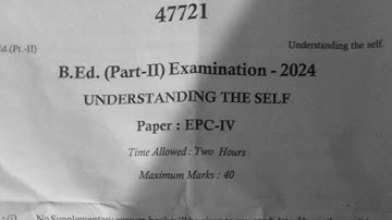 B.Ed 2nd Year Understanding The Self Exam Paper 2024 | B.Ed Final Exam Paper 2024 / Paper B.Ed Final