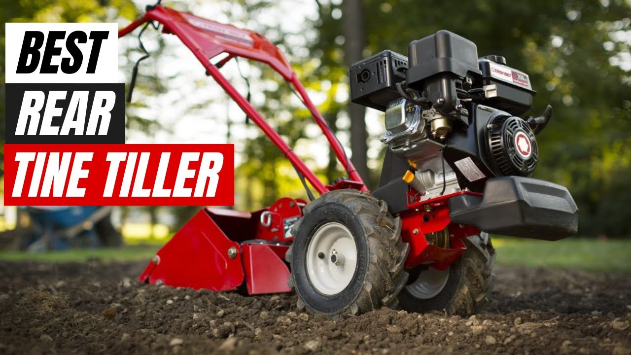 Best Rear Tine Tiller 2024 Top 5 Rear Tine Tiller Takes Care Of Your Garden YouTube