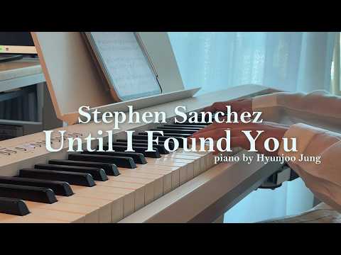 Until I Found You - Stephen Sanchez Arranged by Hyunjoo Jung