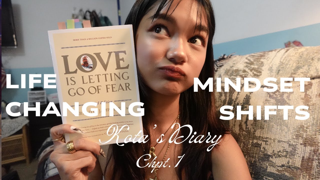 Love is Letting Go of Fear | Mindset Shifts That Changed My Life - YouTube