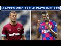 7 Most Injury Prone Footballers
