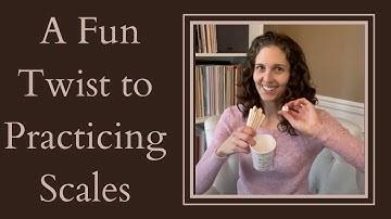A Fun Twist to Practicing Scales