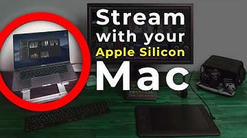 How to Stream Using an M1 Mac: Hardware Needed & Unique OBS Setup
