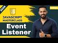 JavaScript Tutorial in Hindi #67 Event Listeners Explained | Event vs EventListener
