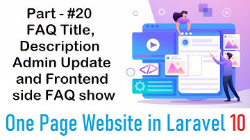 #20 FAQ Title, Description Admin Update and Frontend side FAQ show | One Page Website in Laravel 10