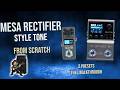 MESA DUAL RECTIFIER TONES | GP-5/GP50 FROM SCRATCH | FULL WALKTHROUGH