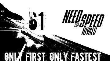 Need for Speed: Rivals Walkthrough - (Racer) Walkthrough Part 61 - Chapter 7: Devils for Devils - Only First, Only Fastest