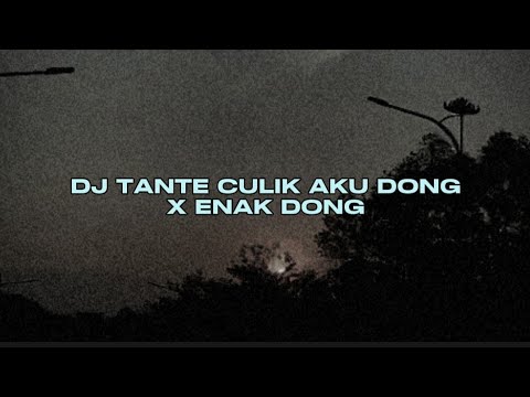 DJ TANTE CULIK AKU DONG X ENAK DONG SOUND JEE. VIRAL TIKTOK MENGKANEE!!