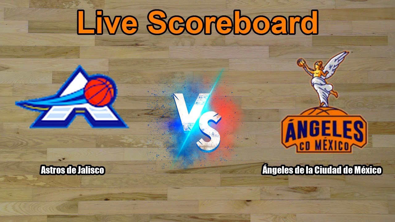 Astros de Jalisco vs Ángeles de la Ciudad de México Live Score - Mexico CIBACOPA