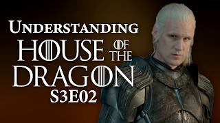 Understanding HOTD S3E02