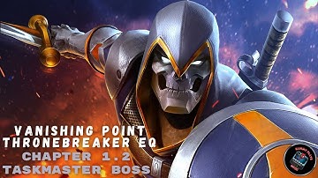 Vanishing Point TB EQ | Chapter 1.2 Taskmaster Boss | MCOC