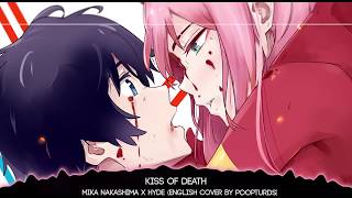 ⌠Nightcore⌡ ⇥ Kiss of Death (DITF OP) | Mika Nakashima x Hyde (English Cover)「Lyrics」