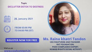 #PsyCoolG Connect Webinar #91 Topic: DEclutter Detox to destress by Ms. Raina khatri Tandon