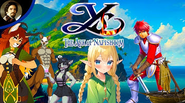 [The Count] Ys VI: The Ark of Napishtim {Part 1}