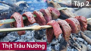 THỊT TRÂU NƯỚNG - TẬP 2