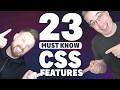 23 css features you should know and be using by now