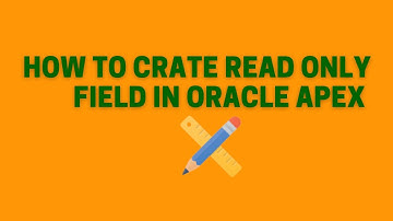 HOW TO CRATE READ ONLY FIELD IN ORACLE APEX