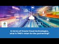 In terms of oracle cloud technologies what is tmds vision for the partnership