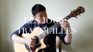 Les Jours Tranquilles - André Gagnon - Guitar cover by Alan Tai