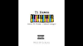 Ansie - Ti /Namsa Ft Prezz