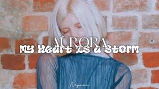 Aurora - My Heart Is A Storm - Tradução Lyrics - Unreleased Song -