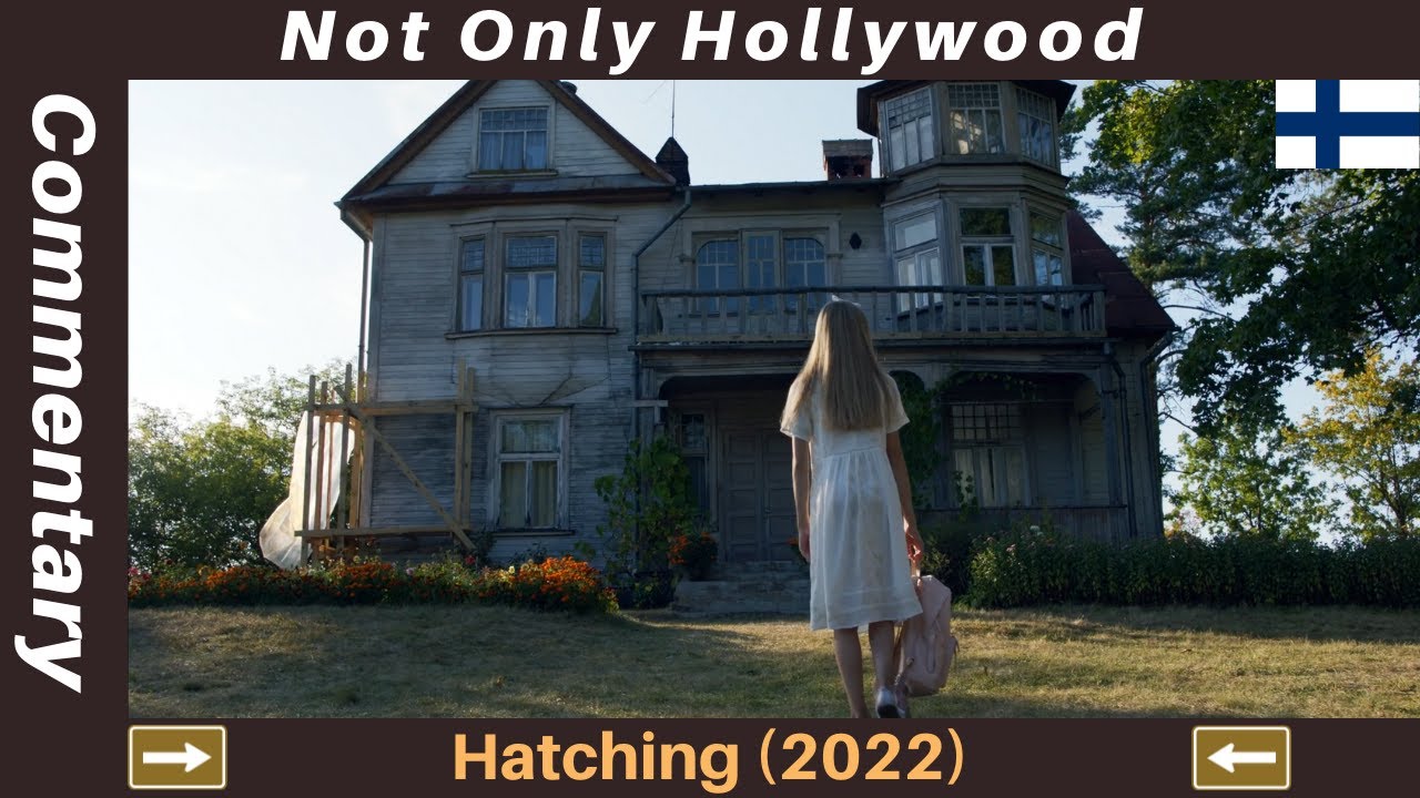 Hatching (2022) | Movie commentary | Movie Review | Finland |