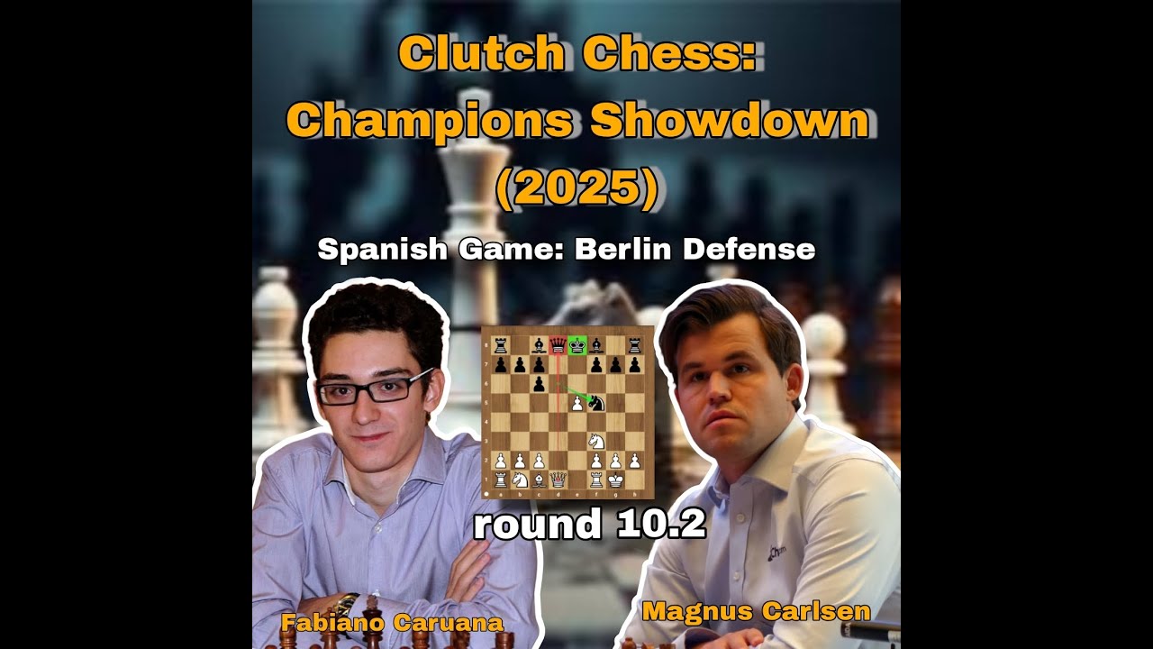 Magnus Carlsen vs Fabiano Caruana | round 10.2 | Clutch Chess ...