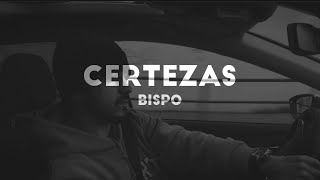 BISPO X D'AY - Certezas [LYRICS/LETRA]