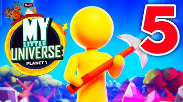 My Little Universe Planet 1 Part 5 Gameplay Walkthrough