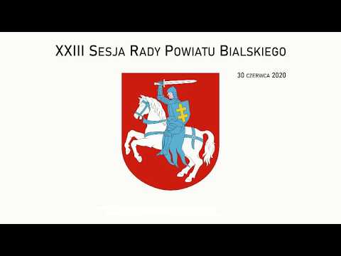 XXIII Sesja Rady Powiatu Bialskiego XXIII Sesja Rady Powiatu Bialskiego
