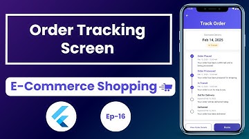 Order Tracking Screen Ep-16 - E-Commerce Shopping App In Flutter