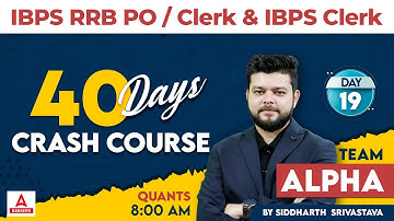IBPS RRB PO & CLERK 2023 | IBPS RRB Quant Preparation | Day 19 | By Siddharth Srivastava