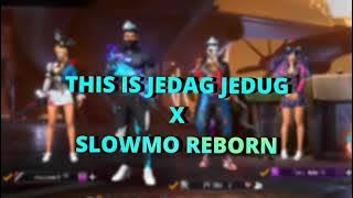 PRESET FF ALIGHT MOTION - THIS IS JEDAG JEDUG X SLOWMO REBORN🤩 FULL BEAT🎶 VIRAL TIK TOK